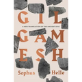 Gilgamesh: A New Translation of the Ancient Epic