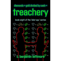 diamonds + gold divided by cash = treachery