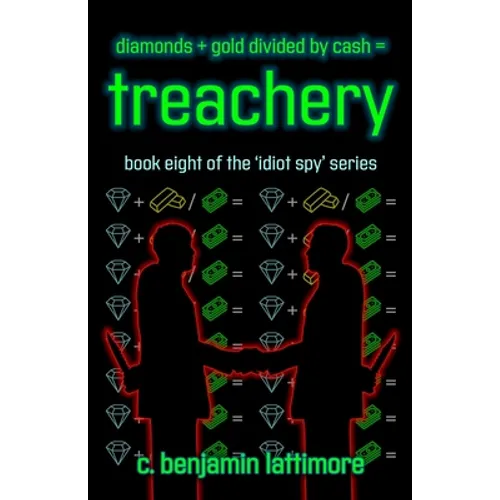 diamonds + gold divided by cash = treachery