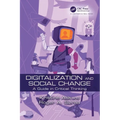 Digitalization and Social Change: A Guide in Critical Thinking