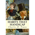 Habits that Handicap