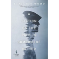 A Station on the Path to Somewhere Better