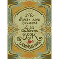 The Sweet and Innocent Little Children's Book of Cannibalism