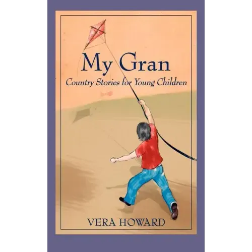 My Gran: Country Stories for Young Children