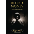 BLOOD MONEY The community