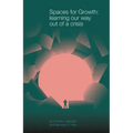Spaces for Growth: learning our way out of a crisis