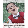 Third Grade Math: (For Homeschool or Extra Practice)