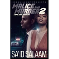 Malice and Murder 2: Cops and Robbers
