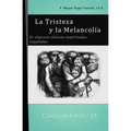 La Tristeza y la Melancolía: En algunos clásicos espirituales españoles