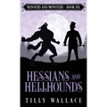 Hessians and Hellhounds