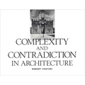 Robert Venturi: Complexity and Contradiction in Architecture