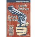 He Won't Need It Now / The Dead Stay Dumb