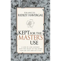 Kept for the Master's Use
