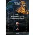 Kuji-In 3: Advanced Kuji-In: Transformational Approach