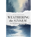 Weathering the S.T.O.R.M. A 30-Day Devotional Journal for Self-Discovery and Healing