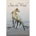 Into The Wind: A Mustang's Story