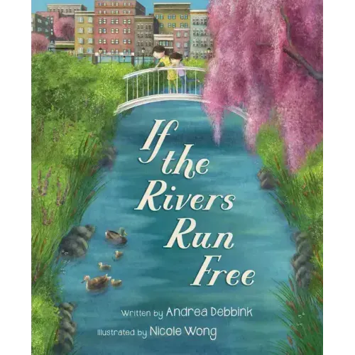 If the Rivers Run Free