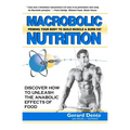 Macrobolic Nutrition: Priming Your Body to Build Muscle & Burn Fat