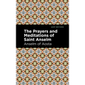 The Prayers and Meditations of St. Anslem