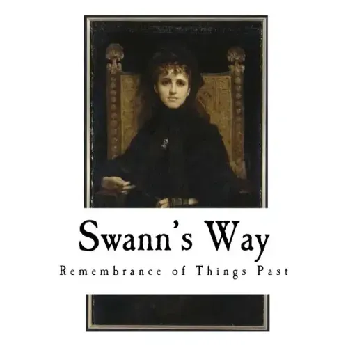 Swann's Way: Remembrance of Things Past