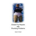 Closed For Repairs with Plumbing Problems