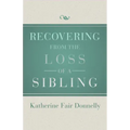 Recovering from the Loss of a Sibling