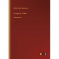 Essays of Travel: in large print