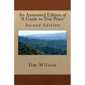 An Annotated Edition of 'A Guide to True Peace': Second Expanded and Corrected Edition