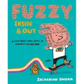 Fuzzy, Inside and Out: A Story about Small Acts of Kindness and Big Hair