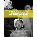 Oh Freedom After While: The Missouri Sharecropper Protest of 1939