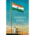 Nehru's India Essays on the Maker of a Nation