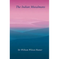 The Indian Musalmans