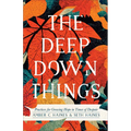 Deep Down Things