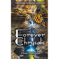 Forever Chrysalis