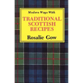 Modern Ways with Traditional Scottish Recipes