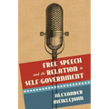 Free Speech and Its Relation to Self-Government