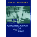 The Human Organization of Time: Temporal Realities and Experience