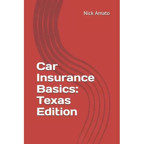 Car Insurance Basics: Texas Edition