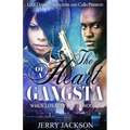 The Heart of a Gangsta: When Loyalty Ain't Enough