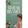 To Hear His Voice: Poem and Devotional Book