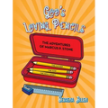God's Loving Pencils: The Adventures of Marcus P. Stone