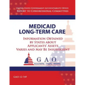 Medicaid Long-Term Care: Information Obtained by States about Applicant's Assets Varies and May Be Insufficient