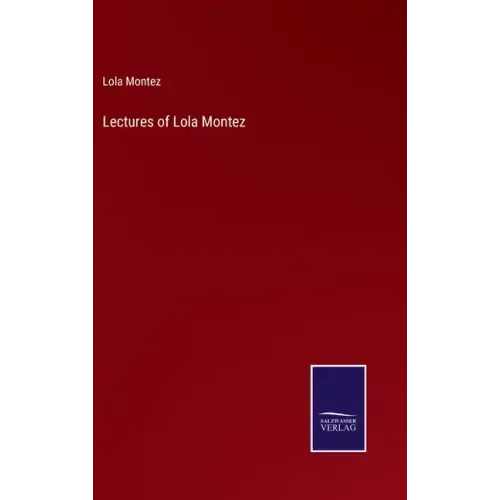 Lectures of Lola Montez