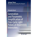 Generation and Parametric Amplification of Few‐cycle Light Pulses at Relativistic Intensities