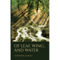 Of Leaf, Wing, and Water