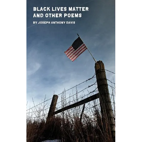 Black Lives Matter and Other Poems