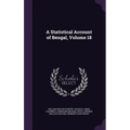 A Statistical Account of Bengal, Volume 18