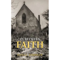 In Between Faith