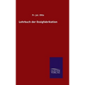 Lehrbuch der Essigfabrikation
