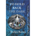 To Hold Back the Dark